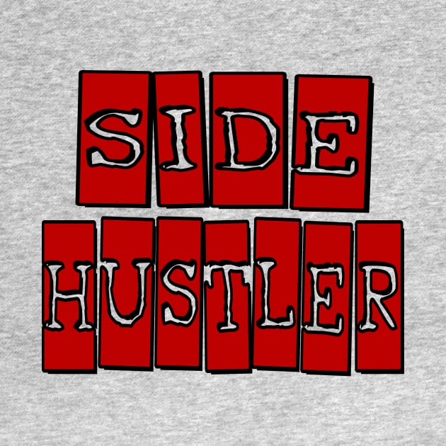 Side Hustler by Dead Is Not The End